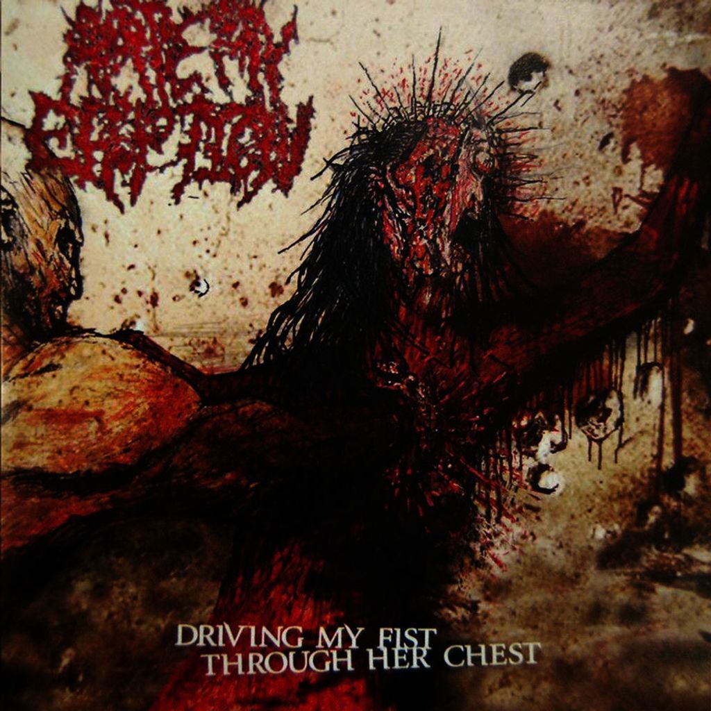 Driving My Fist Through Her Chest