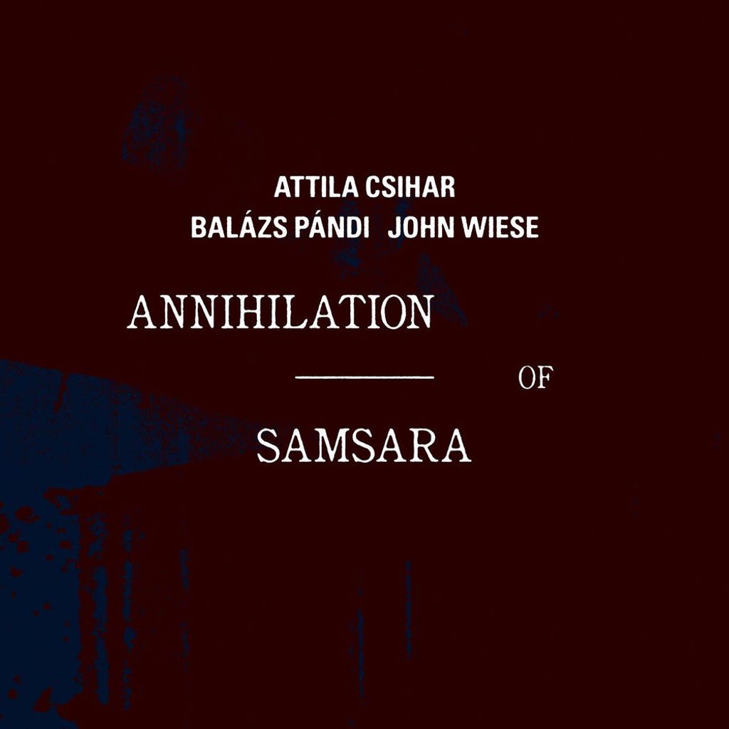 Annihilation of Samsara