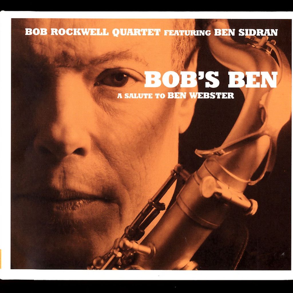 Bob's Ben - A Salute to Ben Webster