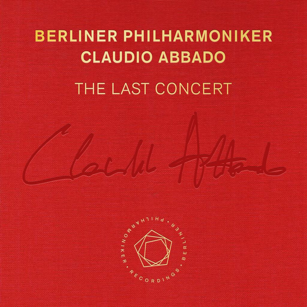 Claudio Abbado: The Last Concert