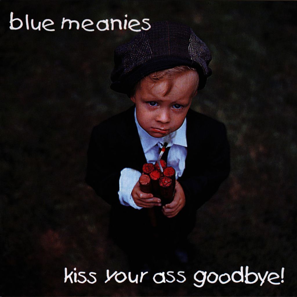 Kiss Your Ass Goodbye!