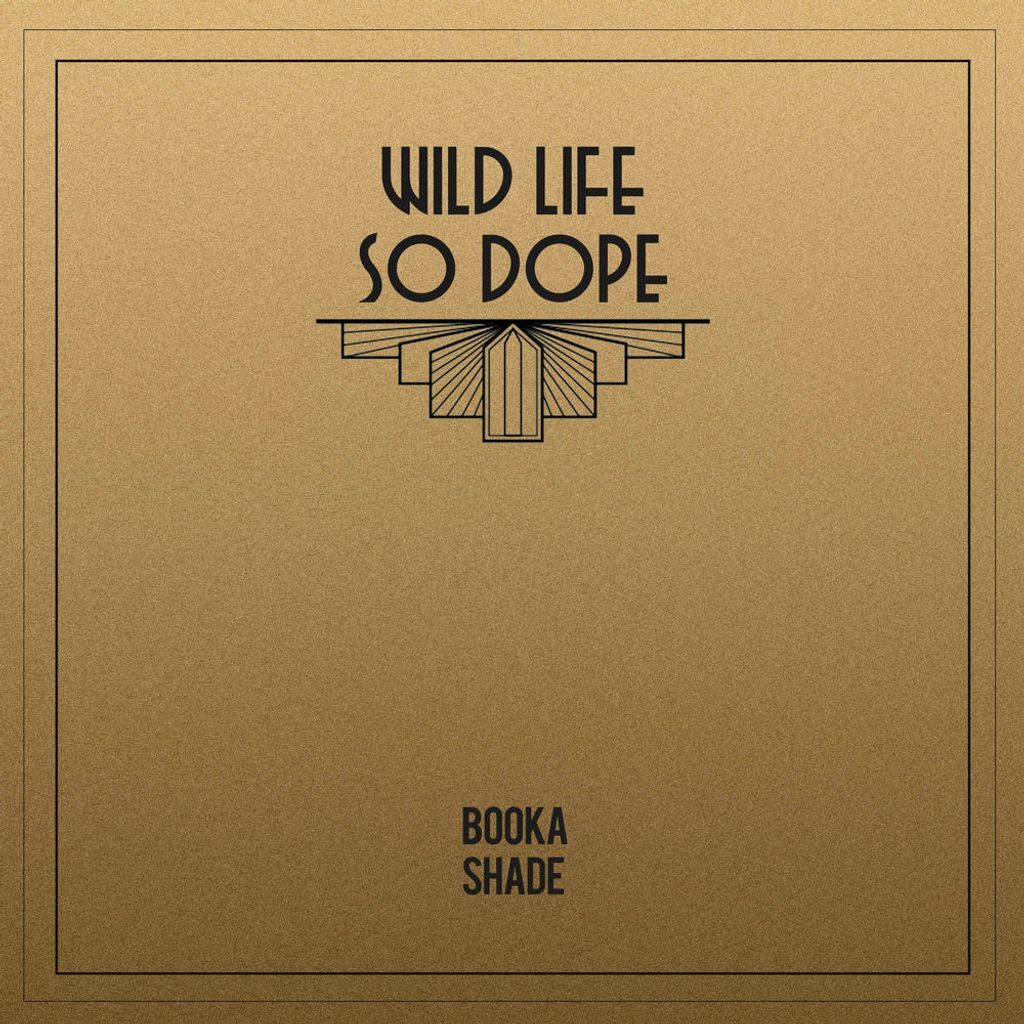 Wild Life / So Dope