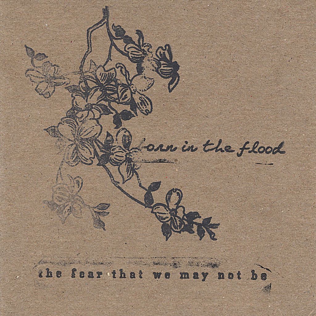 The Fear That We May Not Be