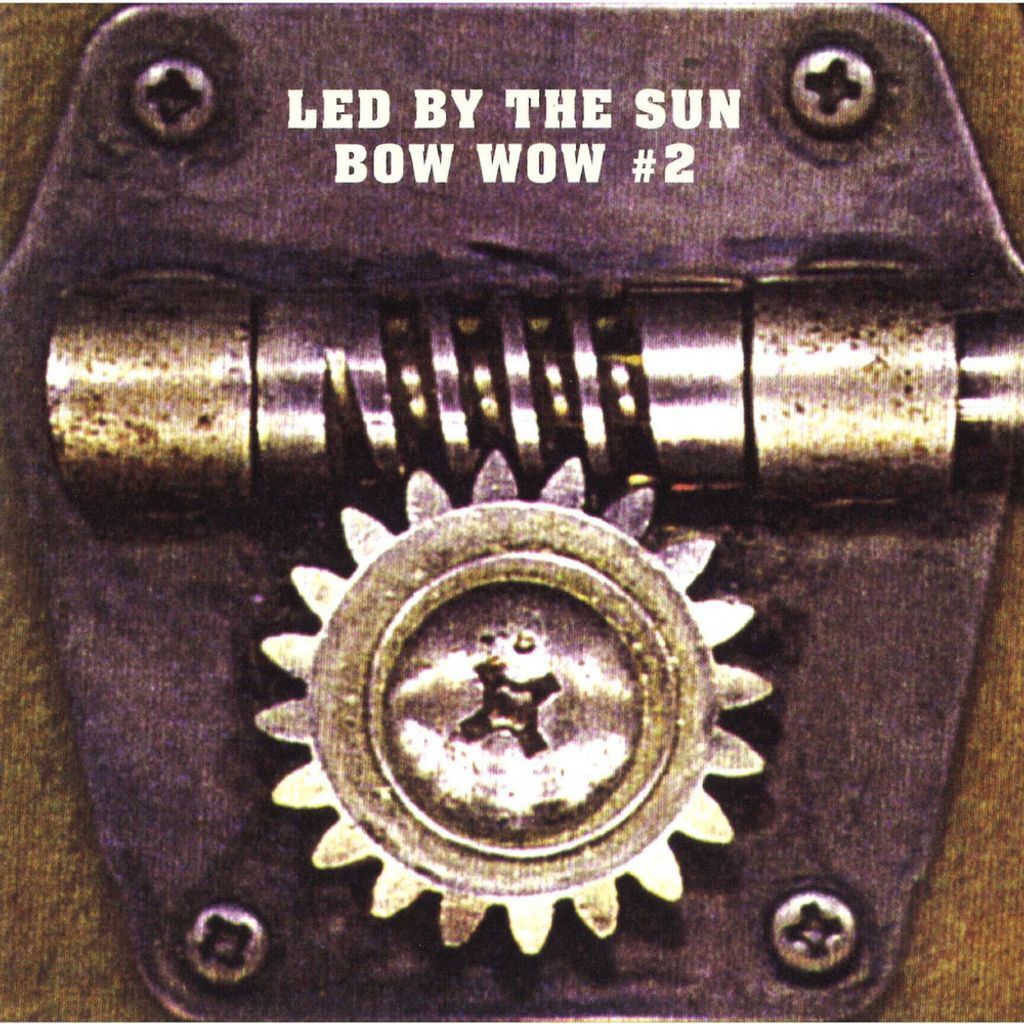 Bow Wow #2 - Led by the Sun