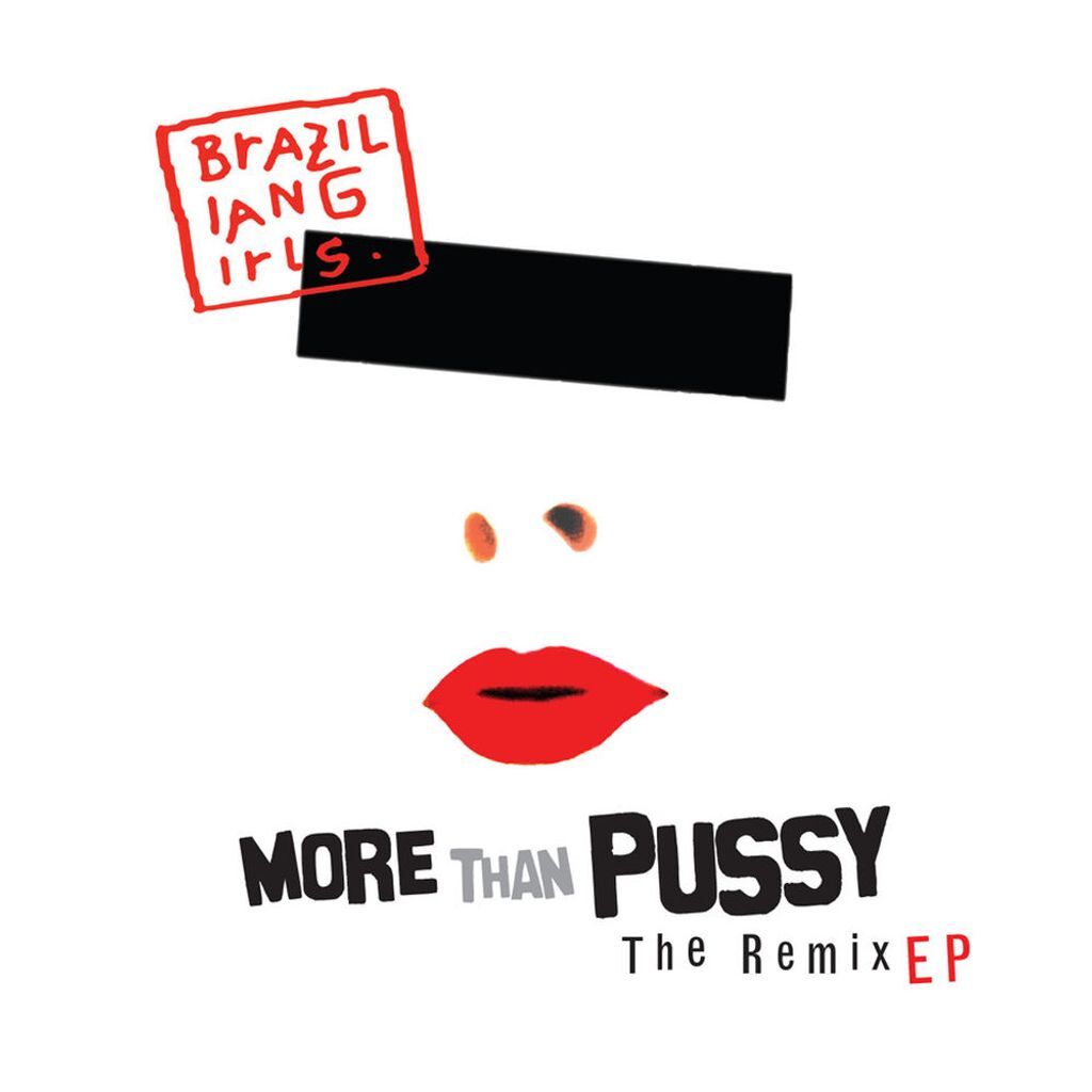 More Than Pussy: The Remix EP