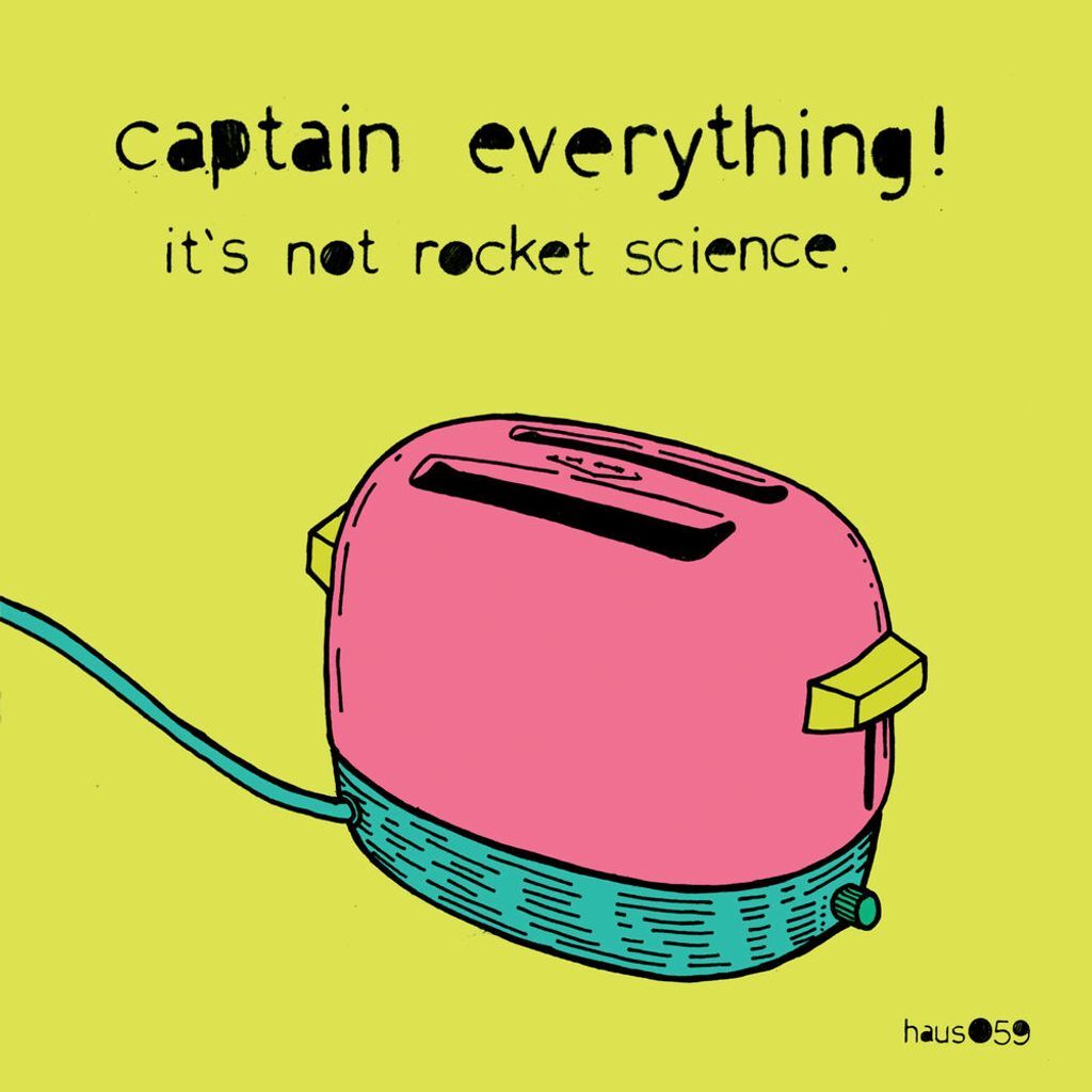 It’s Not Rocket Science.