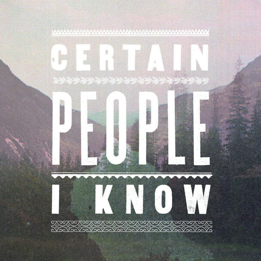 Certain People I Know
