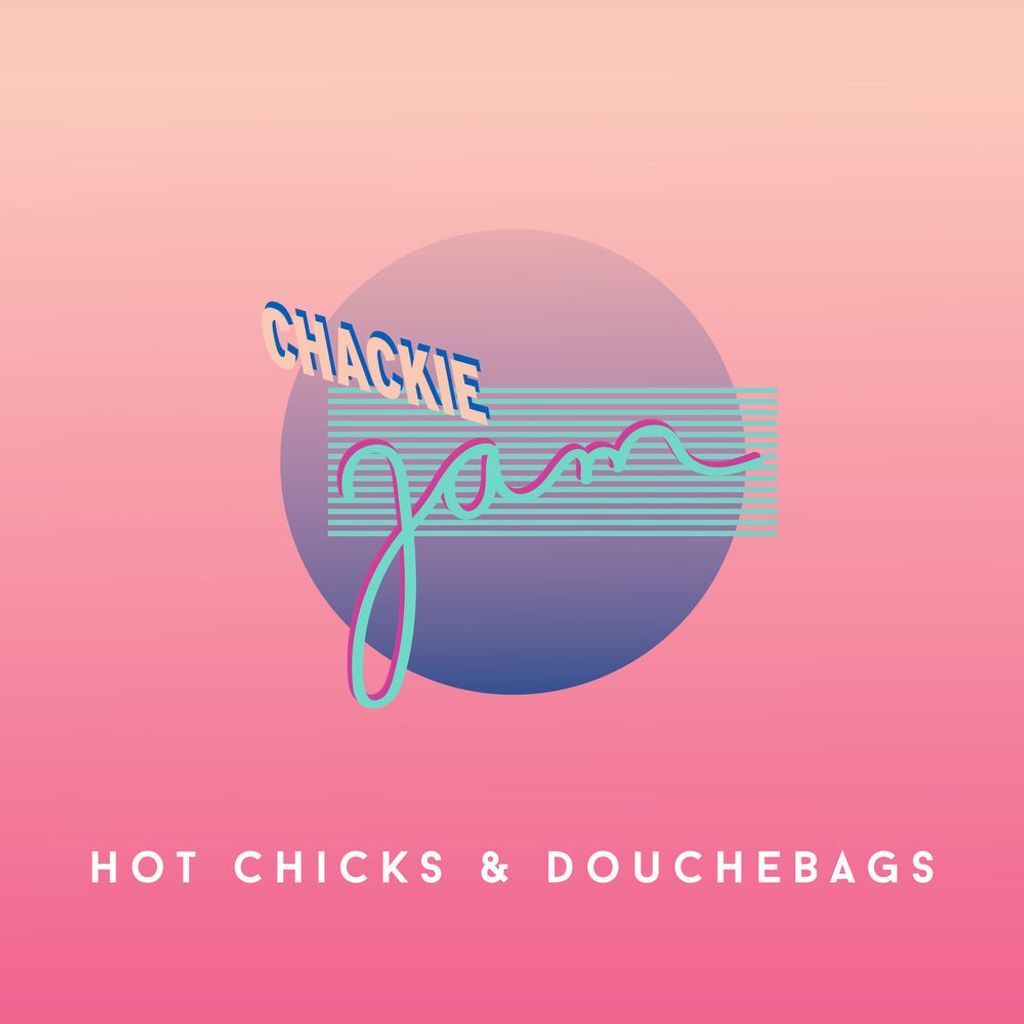 Hot Chicks & Douchebags