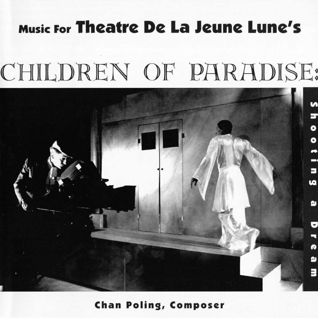 Music for Theatre de La Jeune Lune's Children of Paradise: Shooting a Dream