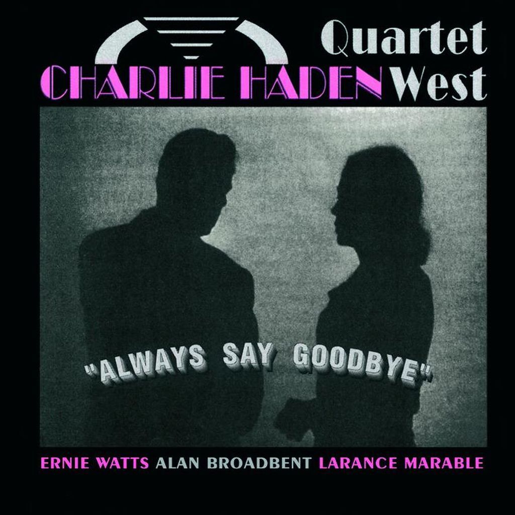 Always Say Goodbye