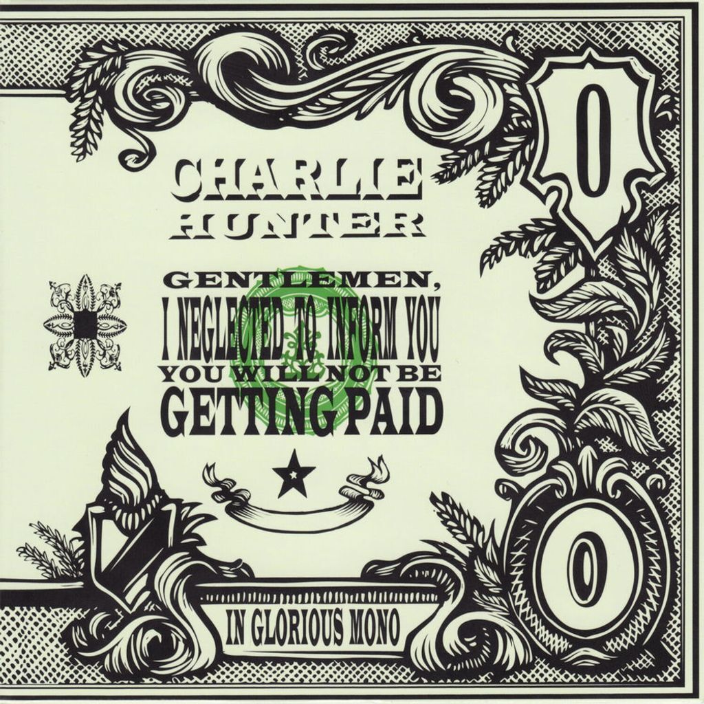 Gentlemen, I Neglected to Inform You You Will Not Be Getting Paid