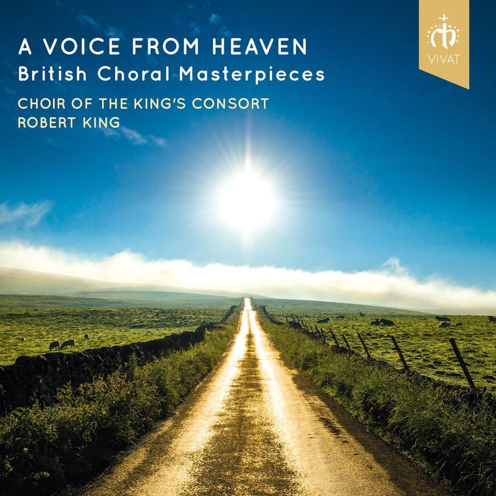 A Voice from Heaven: British Choral Masterpieces