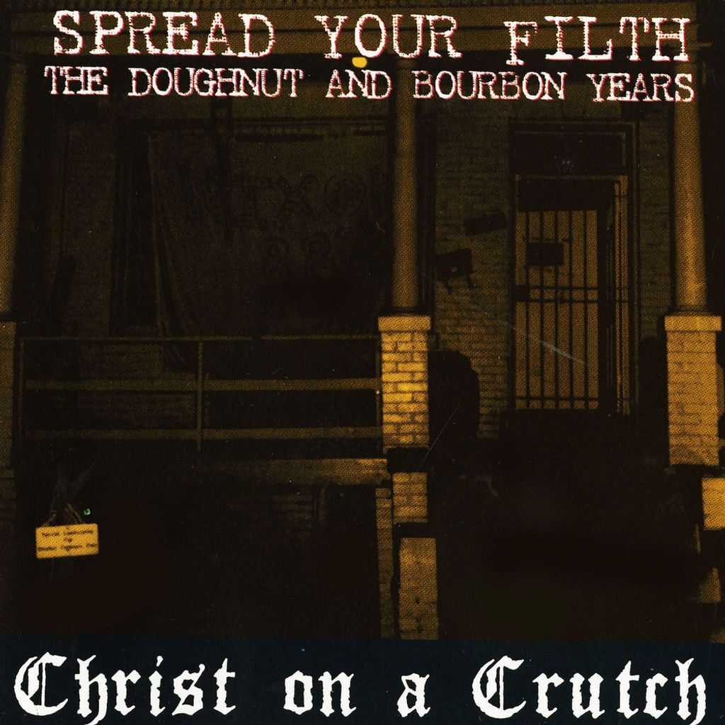Spread Your Filth, the Doughnut and Bourbon Years