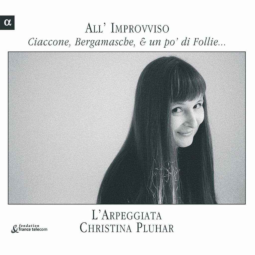 All'improvviso: Ciaccone, Bergamasche & un po' di Follie…