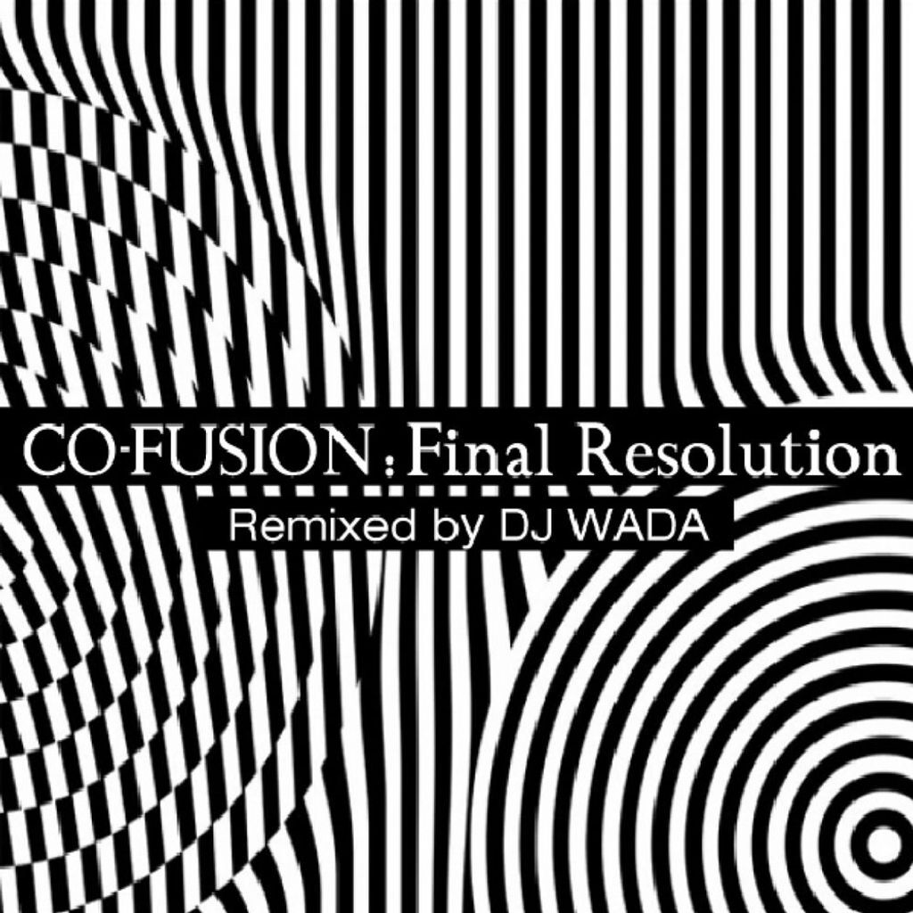 Final Resolution (remixed by DJ Wada)