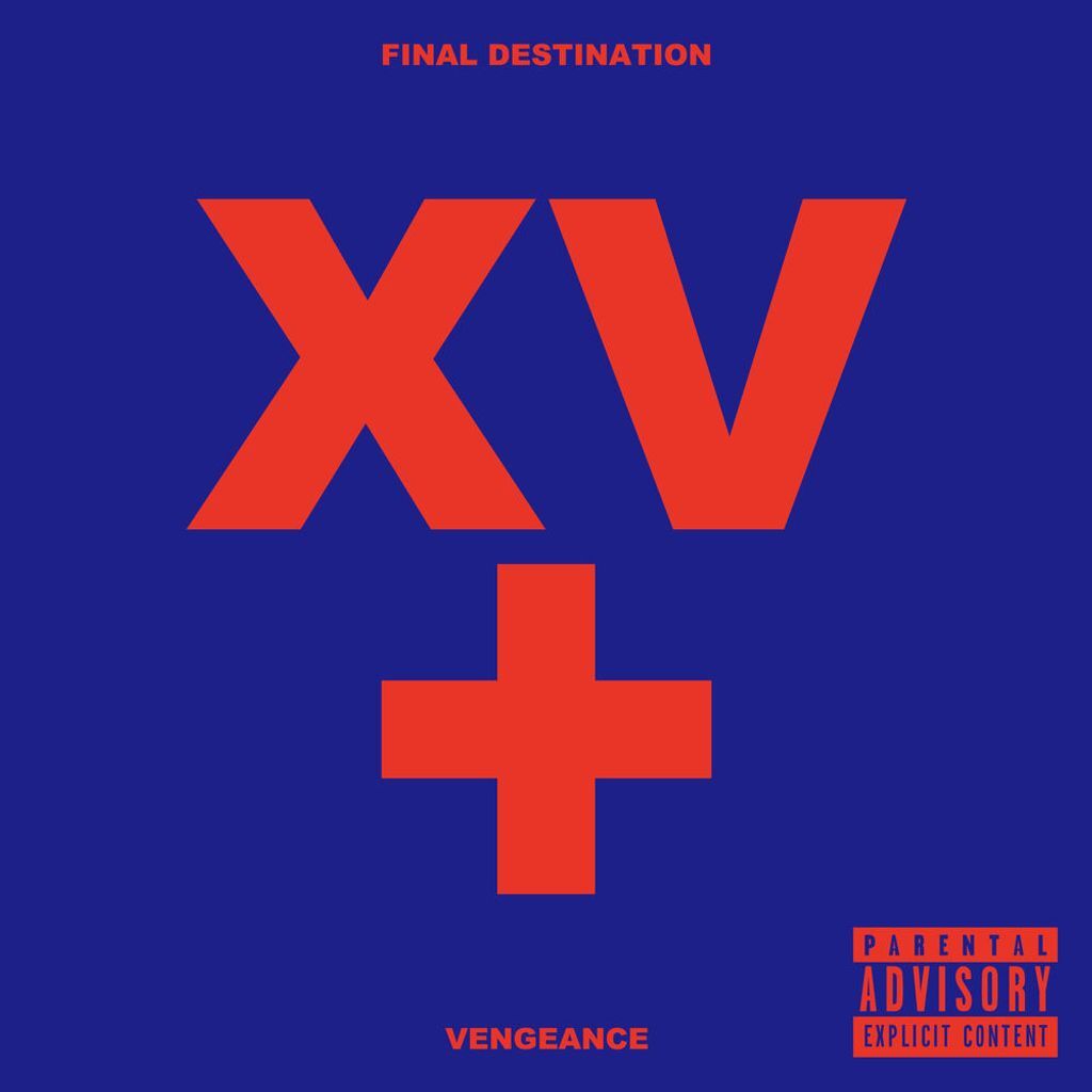 FINAL DESTINATION + VENGEANCE (XV RE:RECORDED)