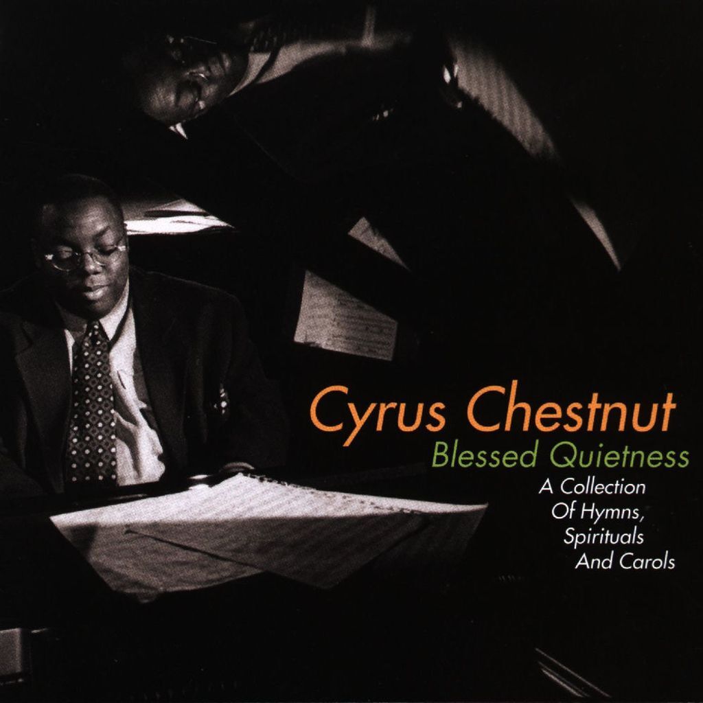 Blessed Quietness: A Collection of Hymns, Spirituals And Carols