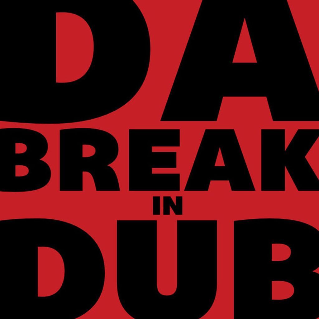 Da Break in Dub