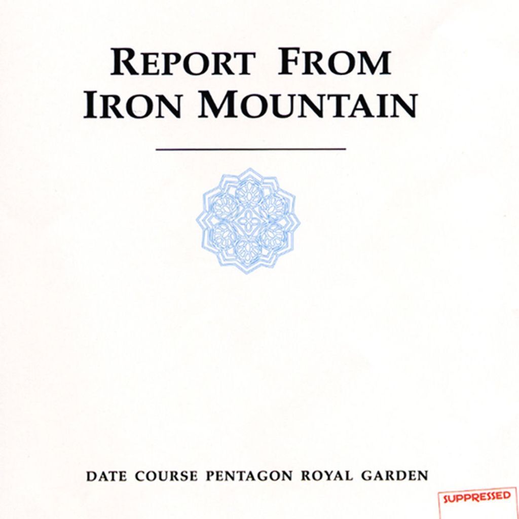 Report From Iron Mountain