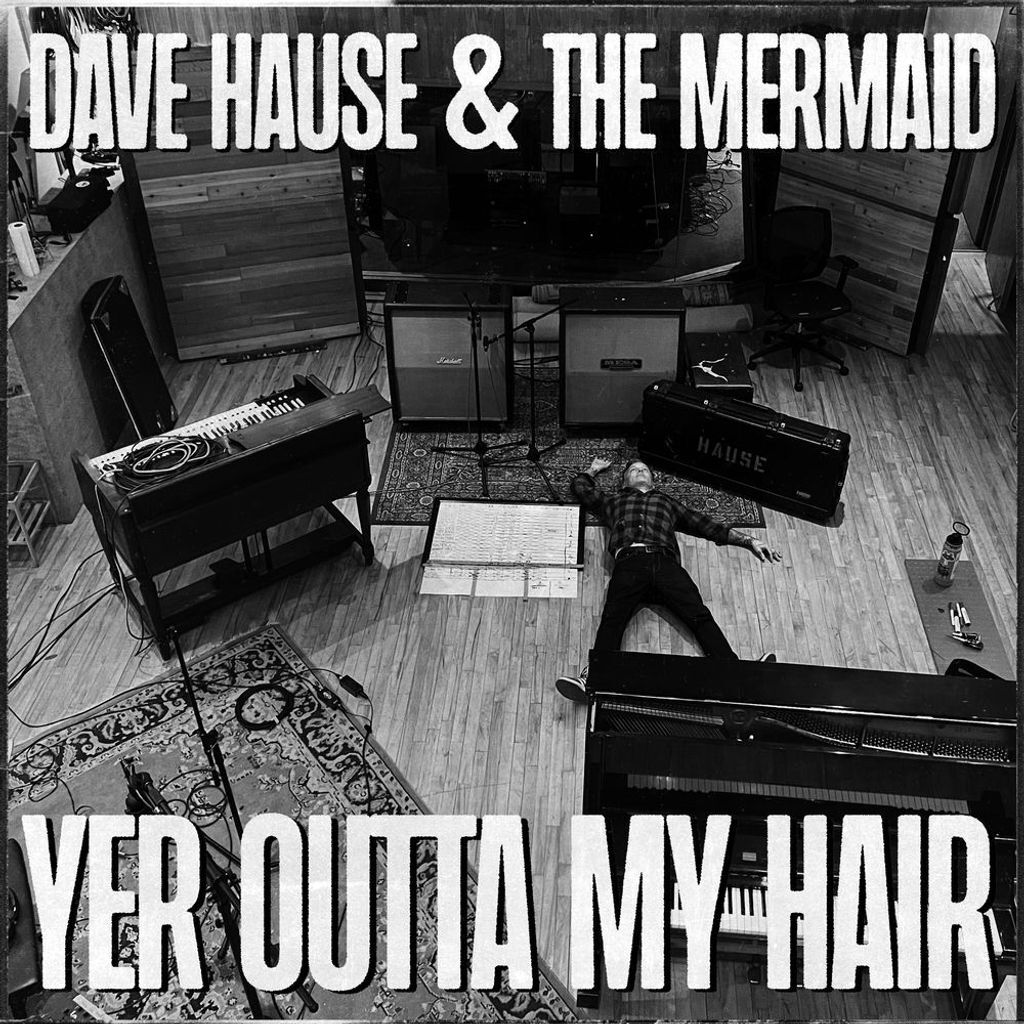 Yer Outta My Hair