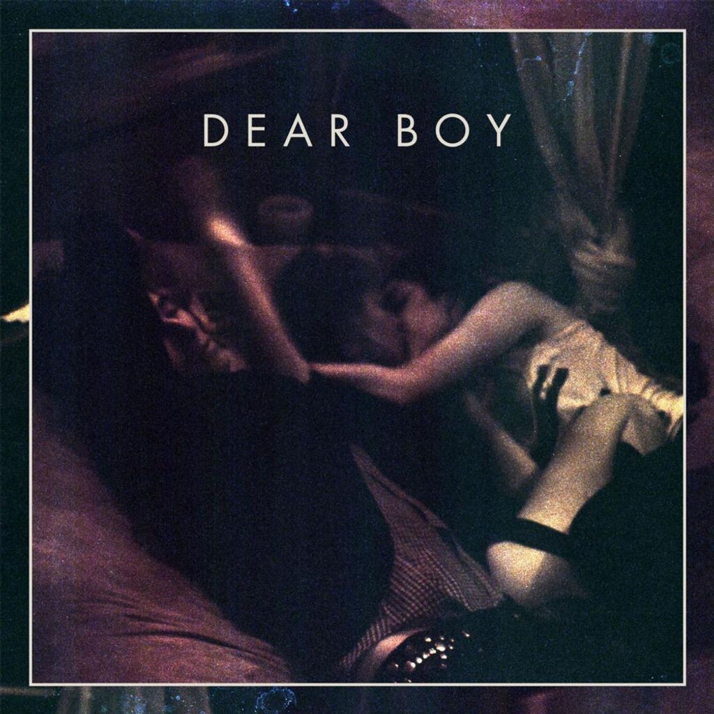 Dear Boy EP