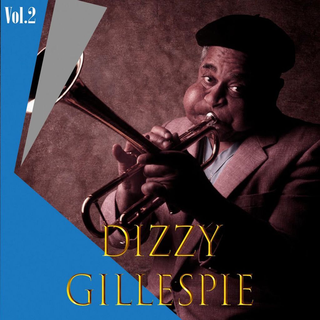 Dizzy Gillespie, Vol. 2