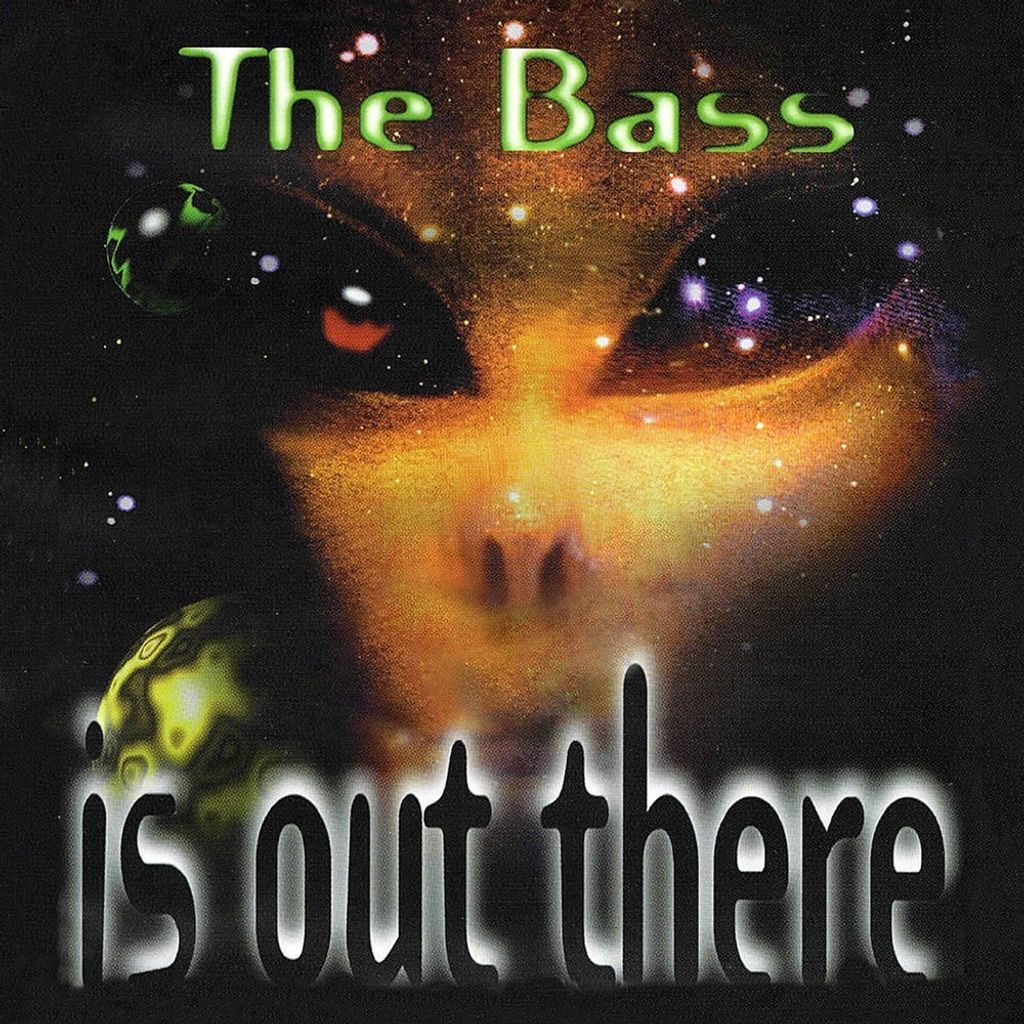 The Bass Is Out There