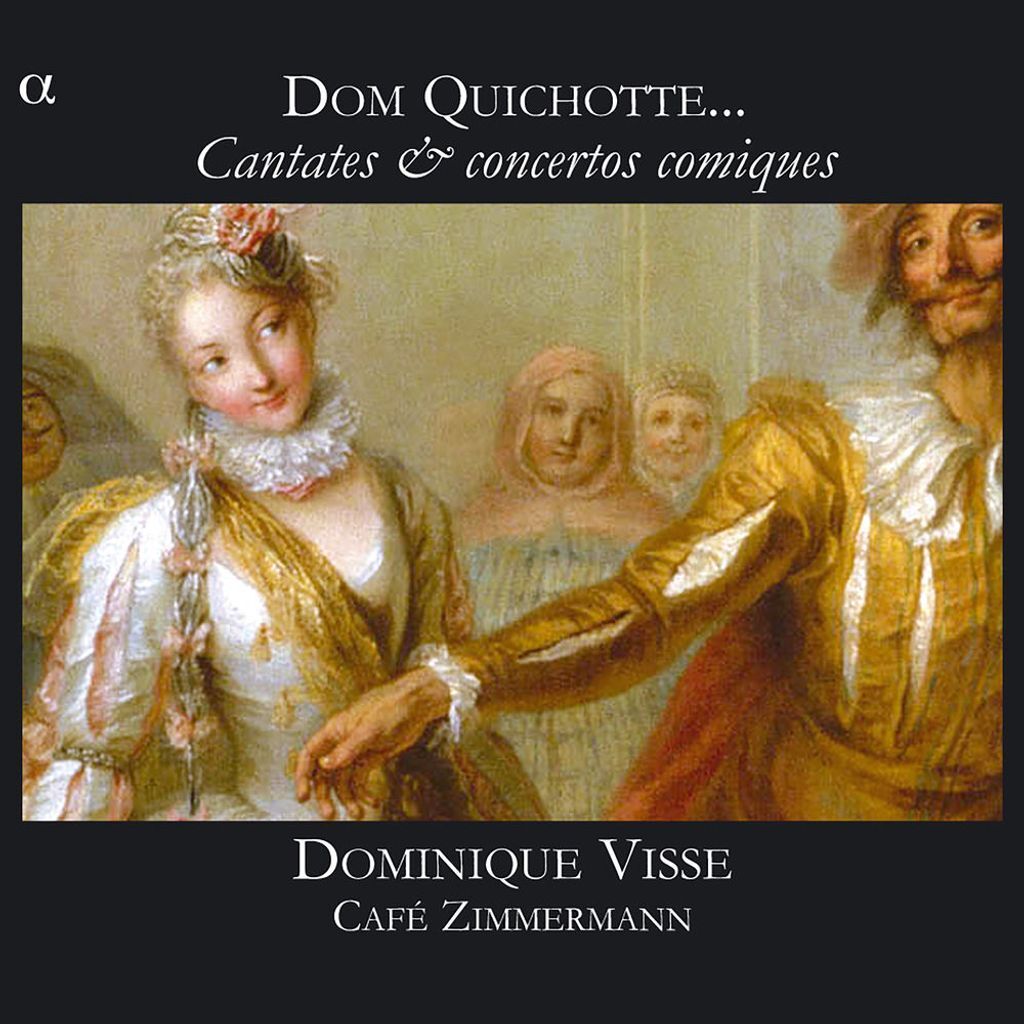 Dom Quichotte… Cantates & concertos comiques