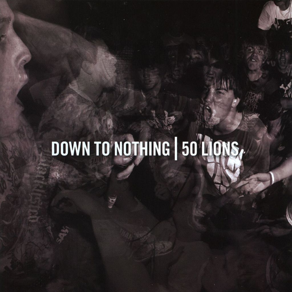Down to Nothing / 50 Lions