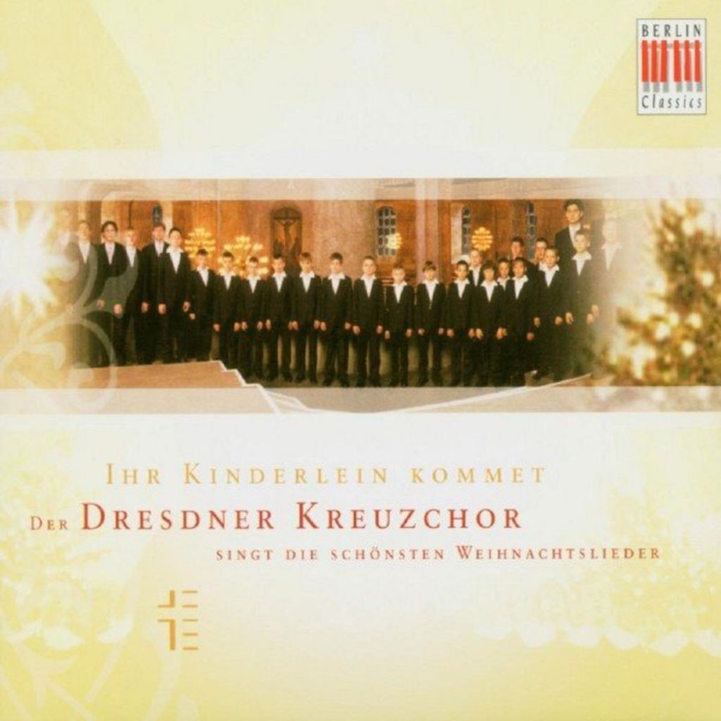 Ihr Kinderlein kommet: Der Dresdner Kreuzchor singt die schönsten Weihnachtslieder