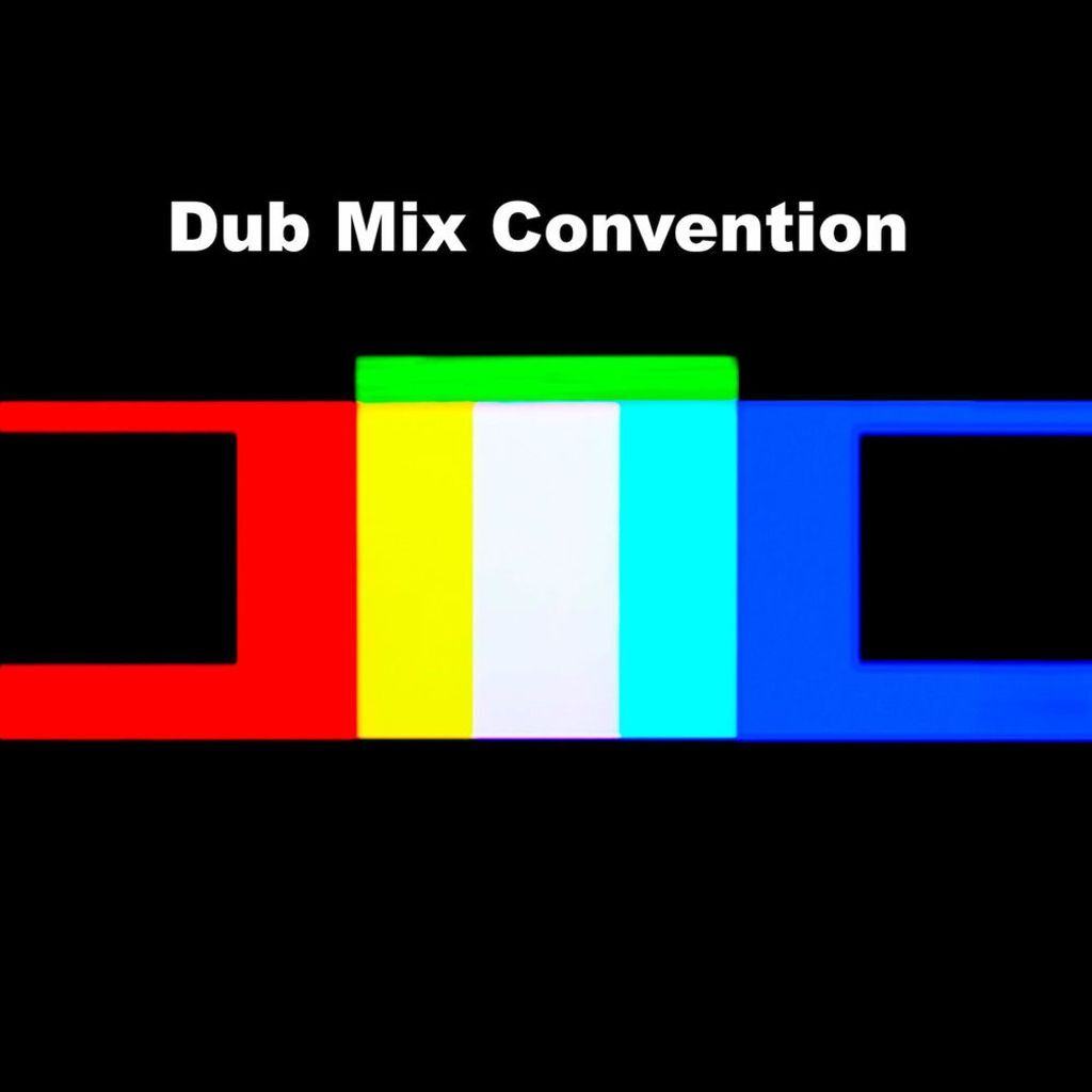 Dub Mix Convention