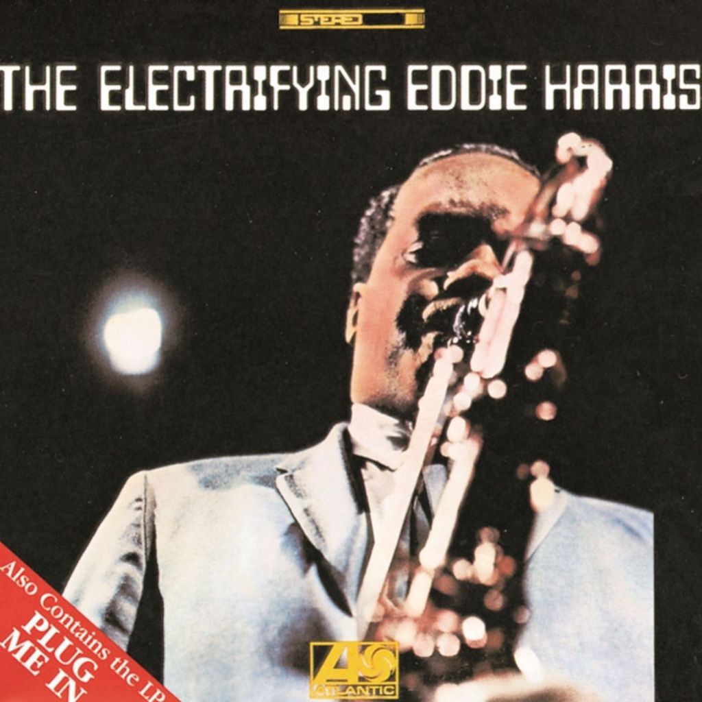 The Electrifying Eddie Harris / Plug Me In