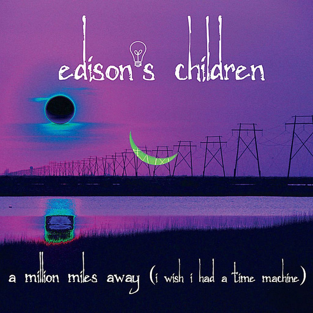 A Million Miles Away (I Wish I Had a Time Machine)