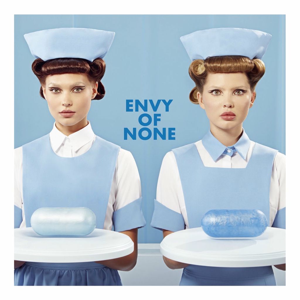 Envy of None