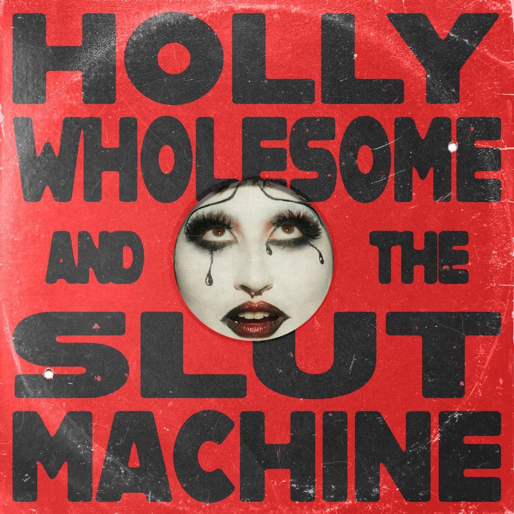 Holly Wholesome and the Slut Machine