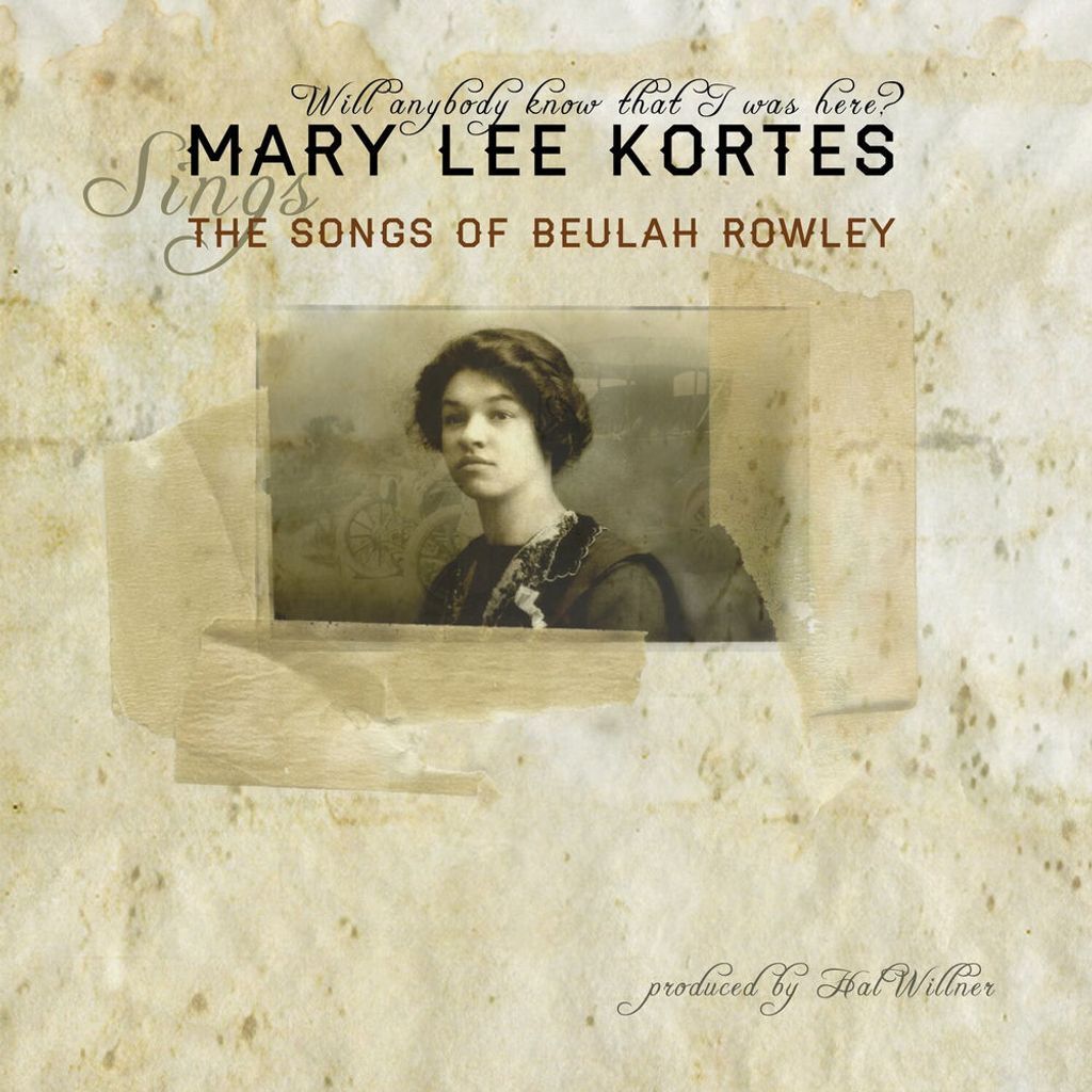 Will Anybody Know That I Was Here? The Songs of Beulah Rowley