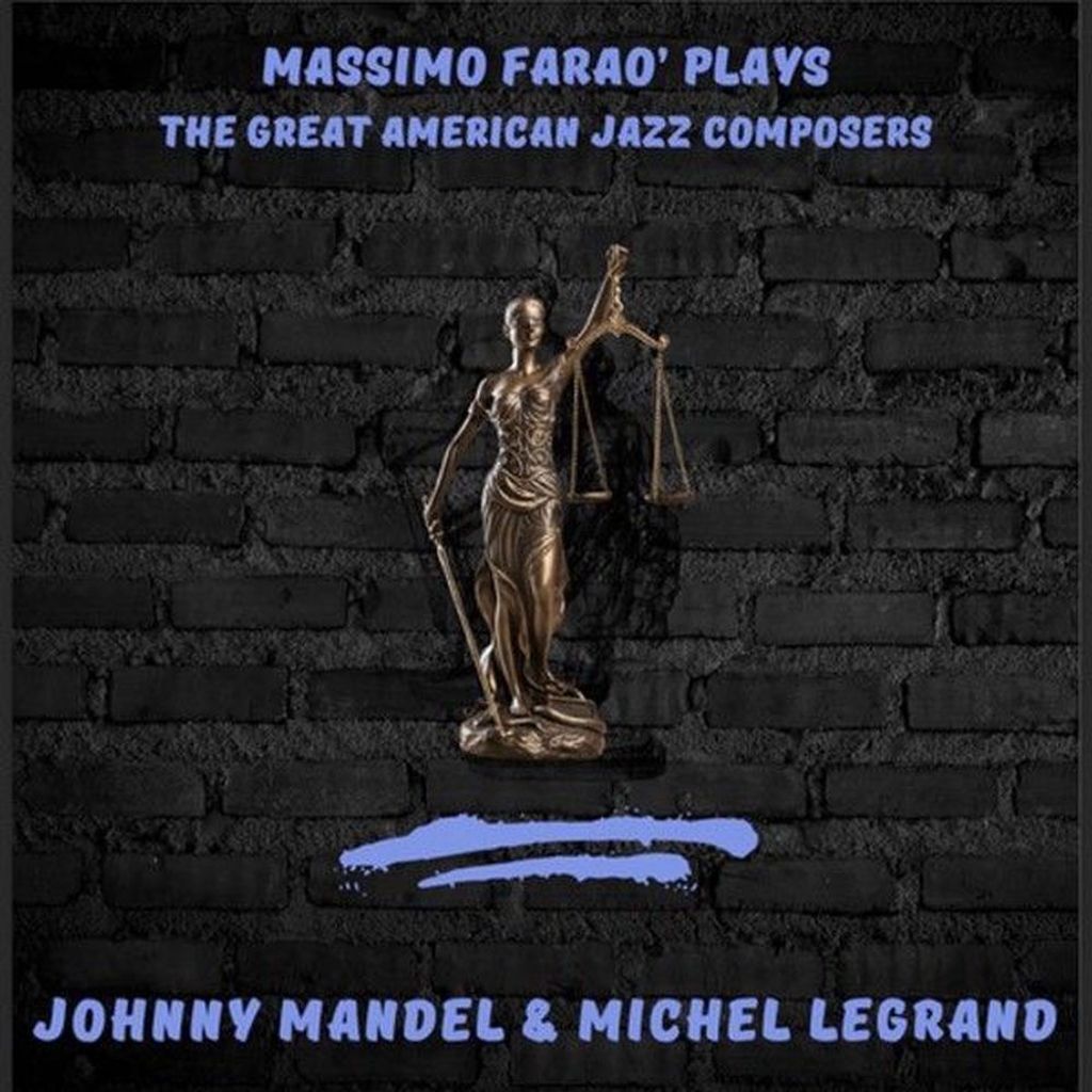 Massimo Farao' Plays the Great Jazz American Composers - Johnny Mandel & Michel Legrand