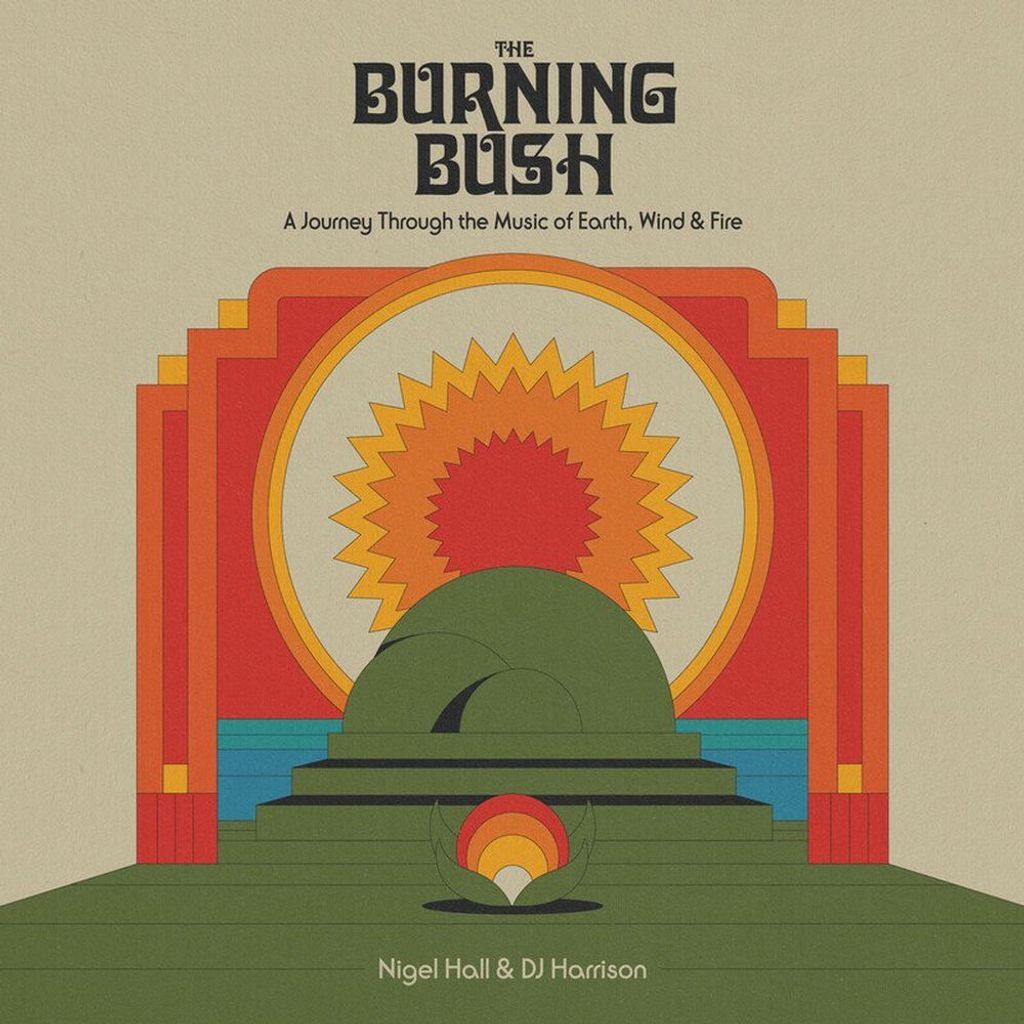 The Burning Bush: A Journey Through the Music of Earth, Wind & Fire