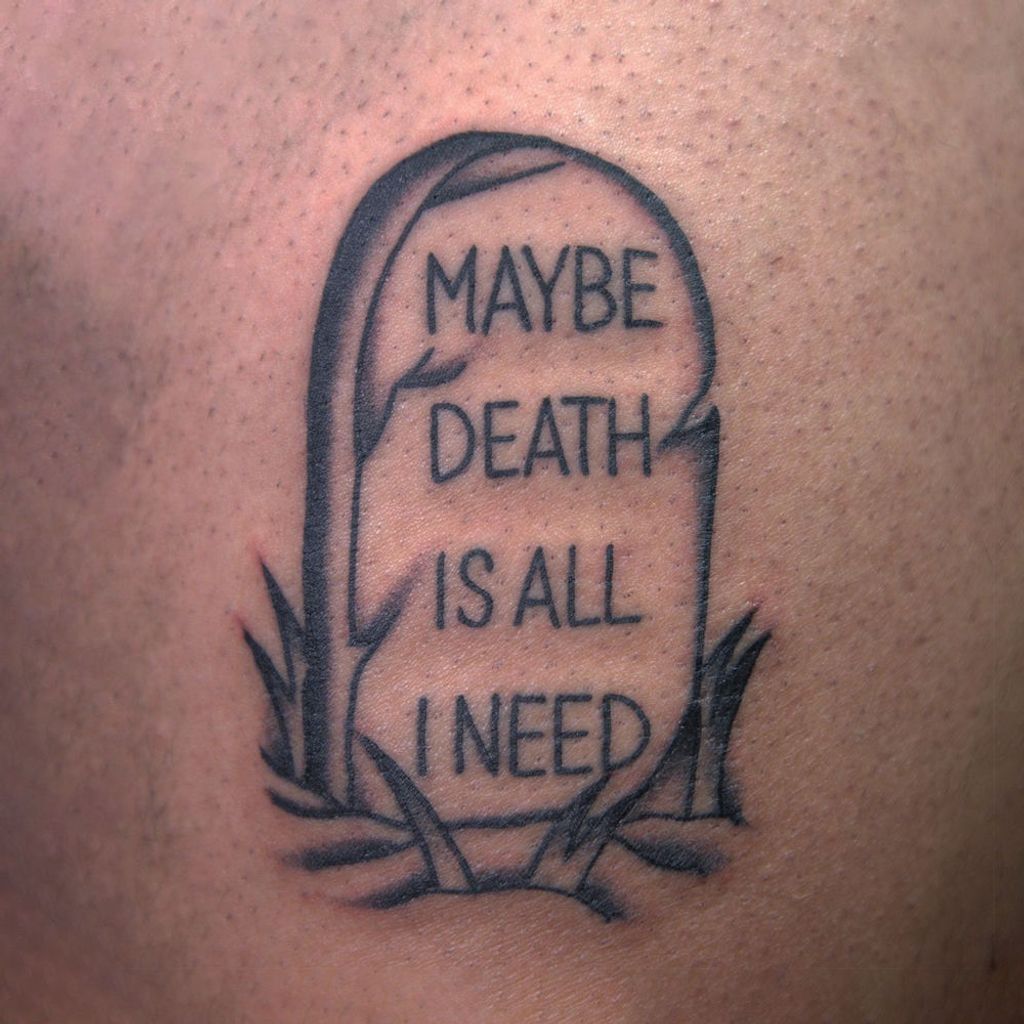 Maybe Death Is All I Need