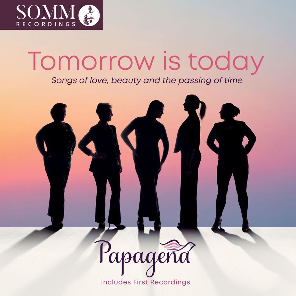 Tomorrow Is Today: Songs of Love, Beauty and the Passing of Time