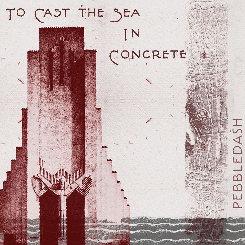 To Cast the Sea in Concrete