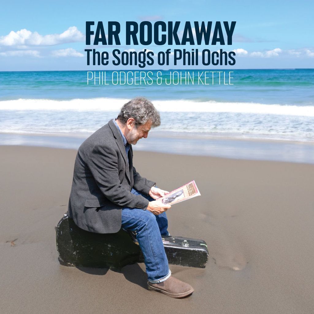 Far Rockaway - The Songs of Phil Ochs