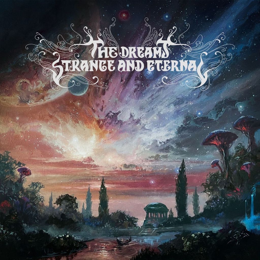 The Dreams Strange and Eternal
