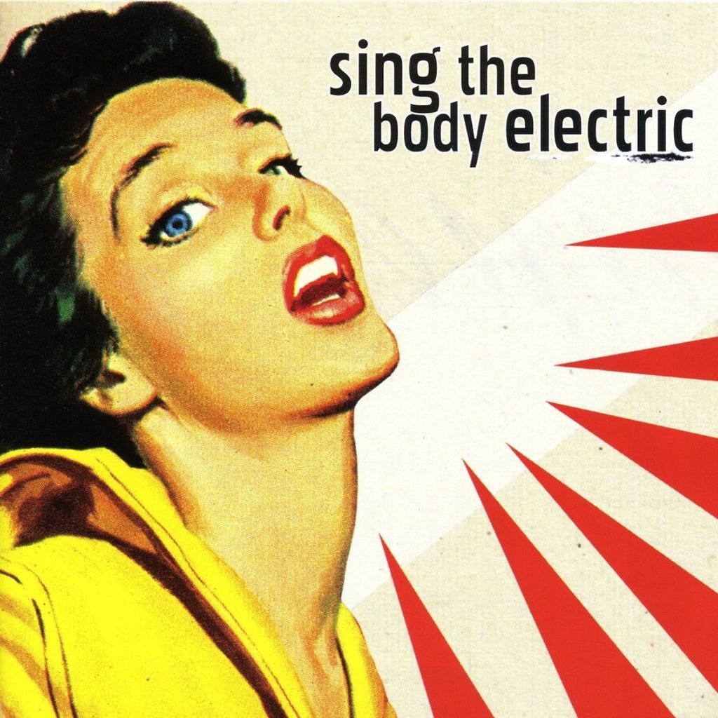 Sing the Body Electric