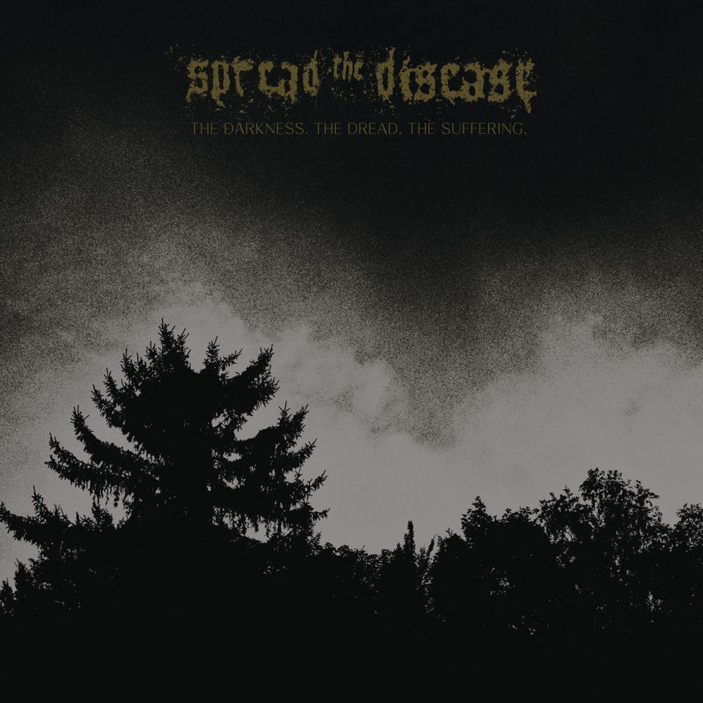 The Darkness. The Dread. The Suffering.