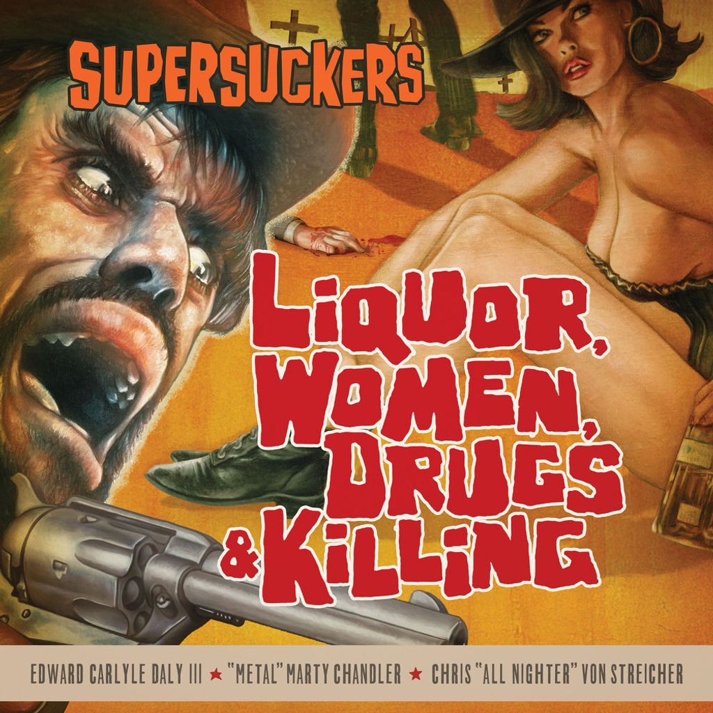 Liquor, Women, Drugs & Killing