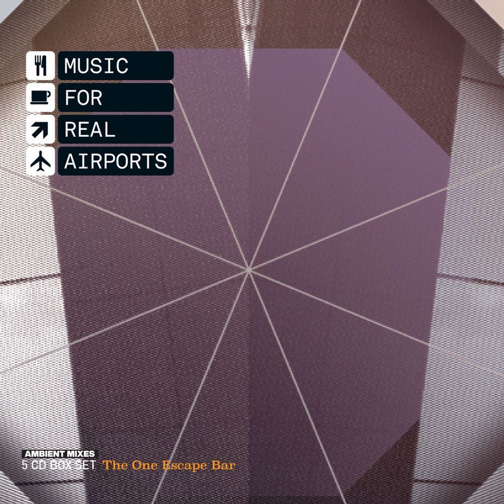 Music For Real Airports - The One Escape Bar