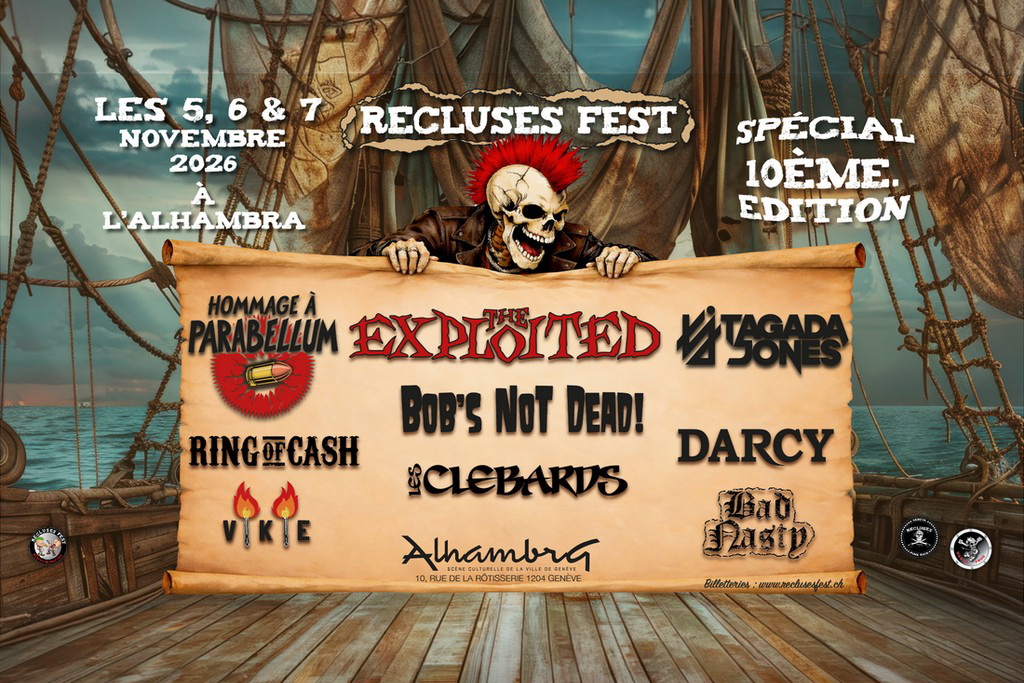 Recluses Fest #10 : hommage à Parabellum, Tagada Jones et The Exploited trois soirs à l'Alhambra de Genève
